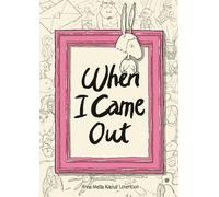 Anne Mette Kærulf Lorentzen When I Came Out (Tascabile)