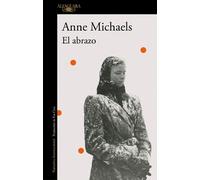 Anne Michaels El abrazo / Held (Tascabile)