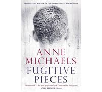 Anne Michaels Fugitive Pieces (Tascabile)
