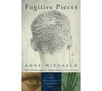 Anne Michaels Fugitive Pieces (Tascabile) Vintage International