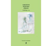 Anne Michaels Griffin Poetry Prize Anthology 2025 (Tascabile)