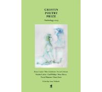 Anne Michaels Griffin Poetry Prize Anthology 2025 (Tascabile)