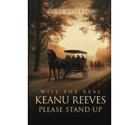 Anne Mitchell Will The Real Keanu Reeves Please Stand Up? (Tascabile)