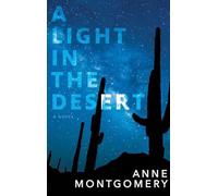Anne Montgomery A Light in the Desert (Tascabile)