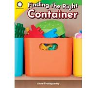 Anne Montgomery Finding the Right Container (Tascabile)