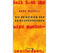 Anne Morelli Die Prinzipien der Kriegspropaganda (Copertina rigida)