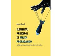 Anne Morelli Elementaj principoj de milita propagando (Tascabile)