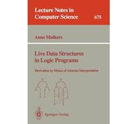Anne Mulkers Live Data Structures in Logic Programs (Tascabile)