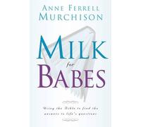 Anne Murchison Milk for Babes (Tascabile)