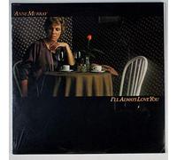Anne Murray - I LL ALWAYS LOVE YOU - MURRAY