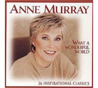 Anne Murray What A Wonderful World: 26 INSPIRATIONAL CLASSICS (CD) Album