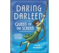 Anne Nesbet Daring Darleen, Queen of the Screen (Tascabile)