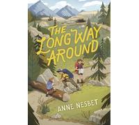Anne Nesbet The Long Way Around (Copertina rigida)