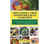 Anne Nutrichef The Gluten-Free Mediterranean Dash Diet (Tascabile)