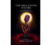 Anne O' Kayé Stacey M Robinson The Skeleton's Within (Tascabile)