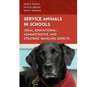 Anne O. Papalia David F. Bateman Kathy B. Ew Service Animals in Sch (Tascabile)