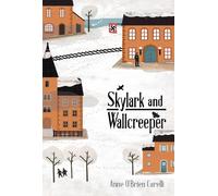 Anne O'Brien Carelli Skylark and Wallcreeper (Copertina rigida)