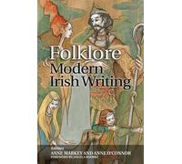 Anne O'Connor Folklore and Modern Irish Writing (Tascabile)