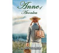 Anne of Avonlea: Part of The Classic Anne of Green Gables Series: Anne of Green Gables, Book 2