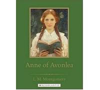 Anne of Avonlea (Scholastic Classics)