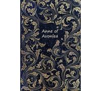 Anne of Avonlea: With original illustrations