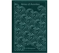 Anne of Avonlea: With original illustrations
