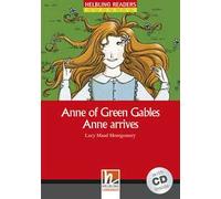 Anne of Green Gables. Anne arrives. Livello 2 (A1-A2). Con CD-Audio