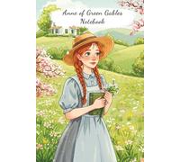 Anne of Green Gables Notebook: A Beautifully Lined Notebook for Your Daily Reflections, Letters, and Whispers of the Heart