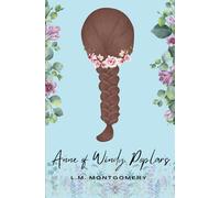 Anne of Windy Poplars