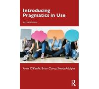 Anne O'Keeffe Brian Clancy Svenja Adolp Introducing Pragmatics in U (Tascabile)