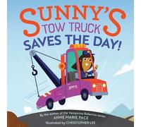 Anne Pace Sunny's Tow Truck Saves the Day (Copertina rigida)