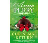 Anne Perry A Christmas Return (Christmas Novella 15) (Tascabile)