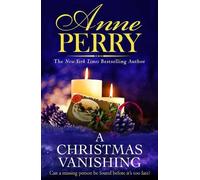 Anne Perry A Christmas Vanishing (Tascabile) Christmas Novella