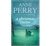 Anne Perry A Christmas Visitor (Christmas Novella 2) (Tascabile)