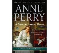 Anne Perry A Sudden, Fearful Death (Tascabile) William Monk