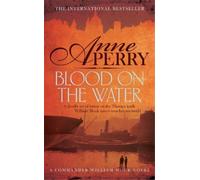 Anne Perry Blood on the Water (William Monk Mystery, Book 20) (Tascabile)
