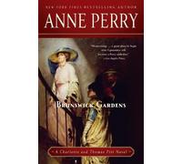 Anne Perry – Brunswick Gardens – Un romanzo di Charlotte e Thomas Pitt: 18 – Tascabile