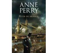 Anne Perry Ecos de muerte / An Echo Of Murder (Tascabile) Detective William Monk