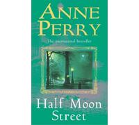 Anne Perry Half Moon Street (Thomas Pitt Mystery, Book 20) (Tascabile)