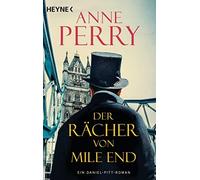 Anne Perry K. S Der Rächer von Mile End: Ein Daniel-Pitt-Roman (Dani (Tascabile)