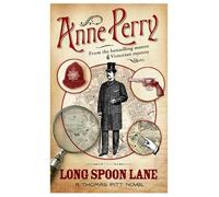Anne Perry Long Spoon Lane (Thomas Pitt Mystery, Book 24) (Tascabile)