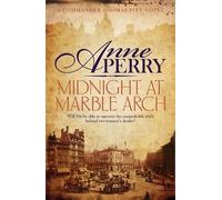 Anne Perry Midnight at Marble Arch (Thomas Pitt Mystery, Book 28) (Tascabile)