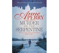 Anne Perry Murder on the Serpentine (Thomas Pitt Mystery, Book 32) (Tascabile)