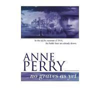 Anne Perry No Graves as Yet (World War I Series, Novel 1) (Tascabile)