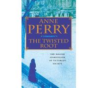 Anne Perry The Twisted Root (William Monk Mystery, Book 10) (Tascabile)