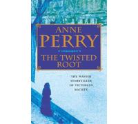 Anne Perry The Twisted Root (William Monk Mystery, Book 10) (Tascabile)