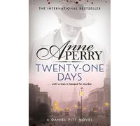 Anne Perry Twenty-One Days (Daniel Pitt Mystery 1) (Tascabile)