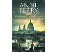 Anne Perry Venganza en el Támesis / Revenge in a Cold River (Tascabile)