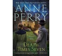 Anne Perry Victoria Zackheim Death Times Seven (Copertina rigida) Daniel Pitt