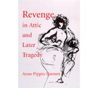 Anne Pippin Burnett Revenge in Attic and Later Tragedy (Copertina rigida)